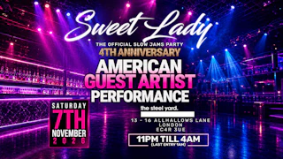 SWEET LADY (THE OFFICAL SLOW JAMS PARTY) 4TH ANNIVERSARY