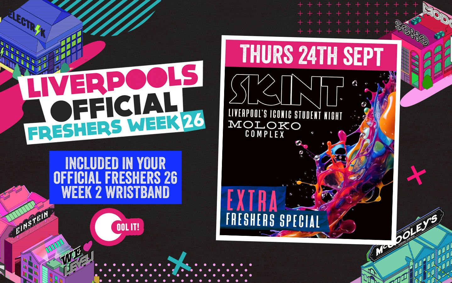 Liverpool’s OFFICIAL All Access Freshers Wristband 2026 🎟️ YOUR OFFICIAL WEEK 1 & WEEK 2 WRISTBAND 🎉🪩 INCLUDES LIVERPOOL’S BEST CLUBS / HUGE FRESHERS SPECIALS / BIGGEST WEEKLY STUDENT BRANDS & MUCH MORE! ⚡️