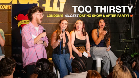 TOO THIRSTY: LIVE DATING SHOW & AFTER PARTY ❤️‍🔥