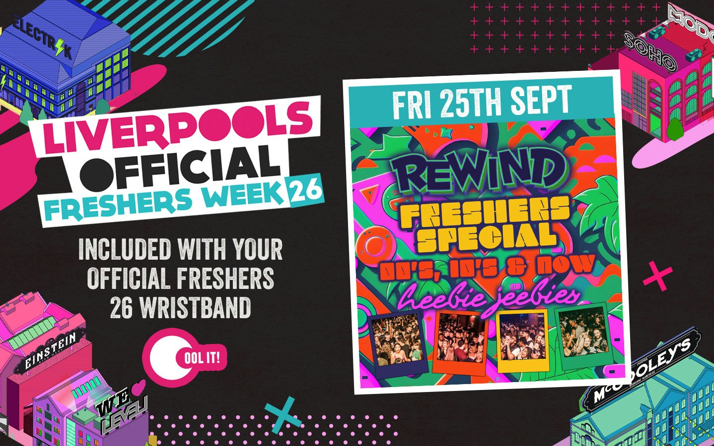 Liverpool’s OFFICIAL All Access Freshers Wristband 2026 🎟️ YOUR OFFICIAL WEEK 1 & WEEK 2 WRISTBAND 🎉🪩 INCLUDES LIVERPOOL’S BEST CLUBS / HUGE FRESHERS SPECIALS / BIGGEST WEEKLY STUDENT BRANDS & MUCH MORE! ⚡️