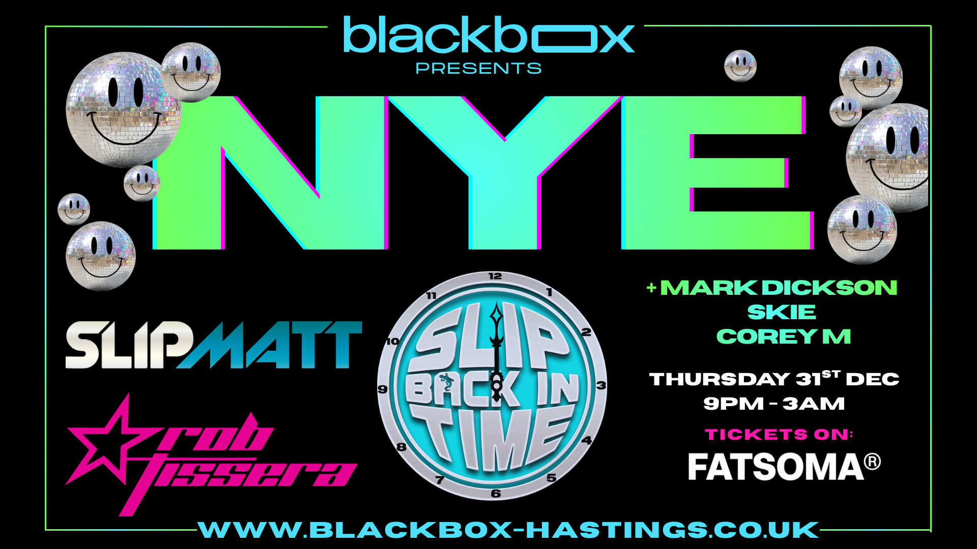 Blackbox Presents: NYE – with SLIPMATT & ROB TISSERA + Support