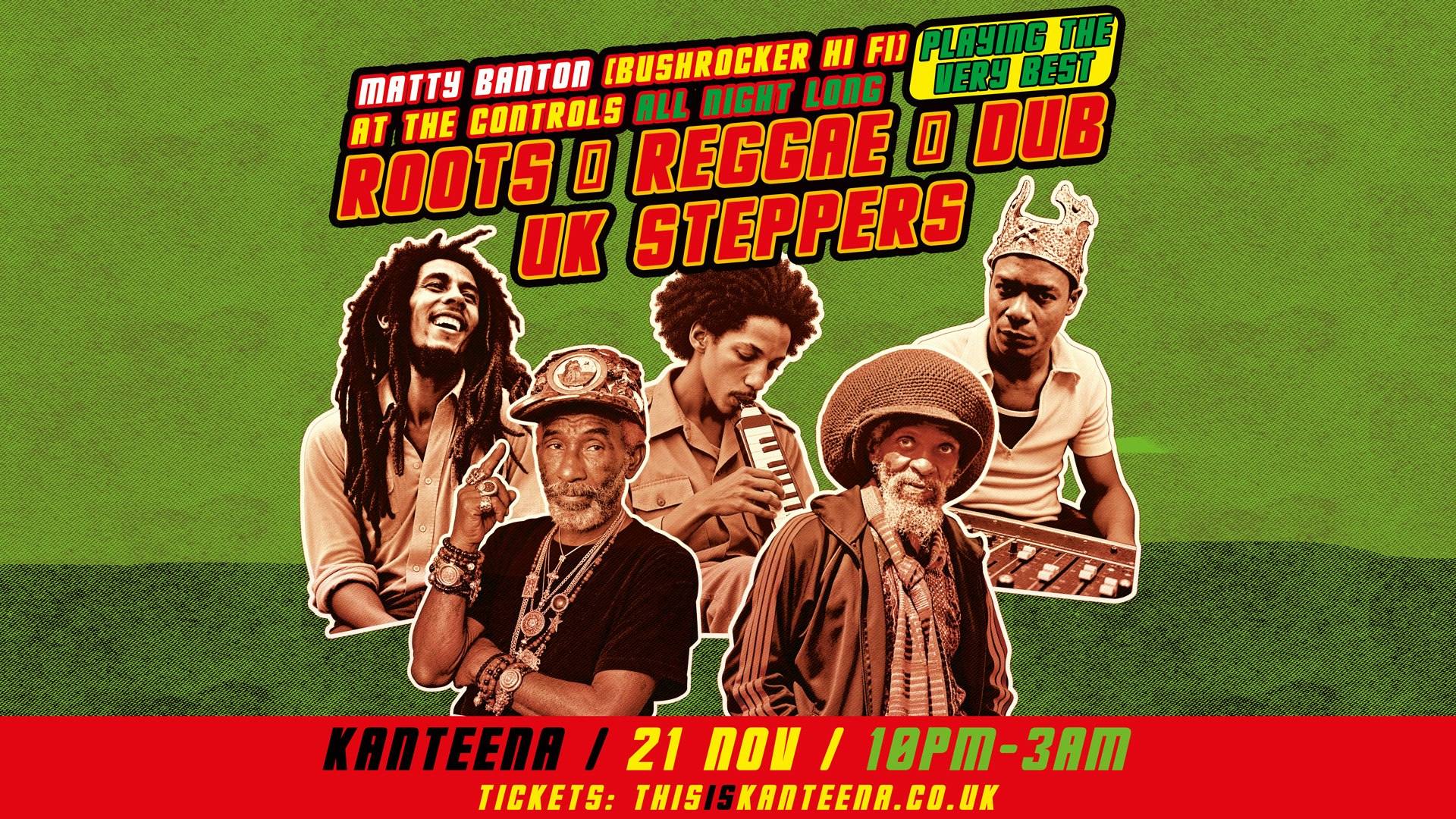 Roots, Reggae, Dub & UK Steppers All Night Long