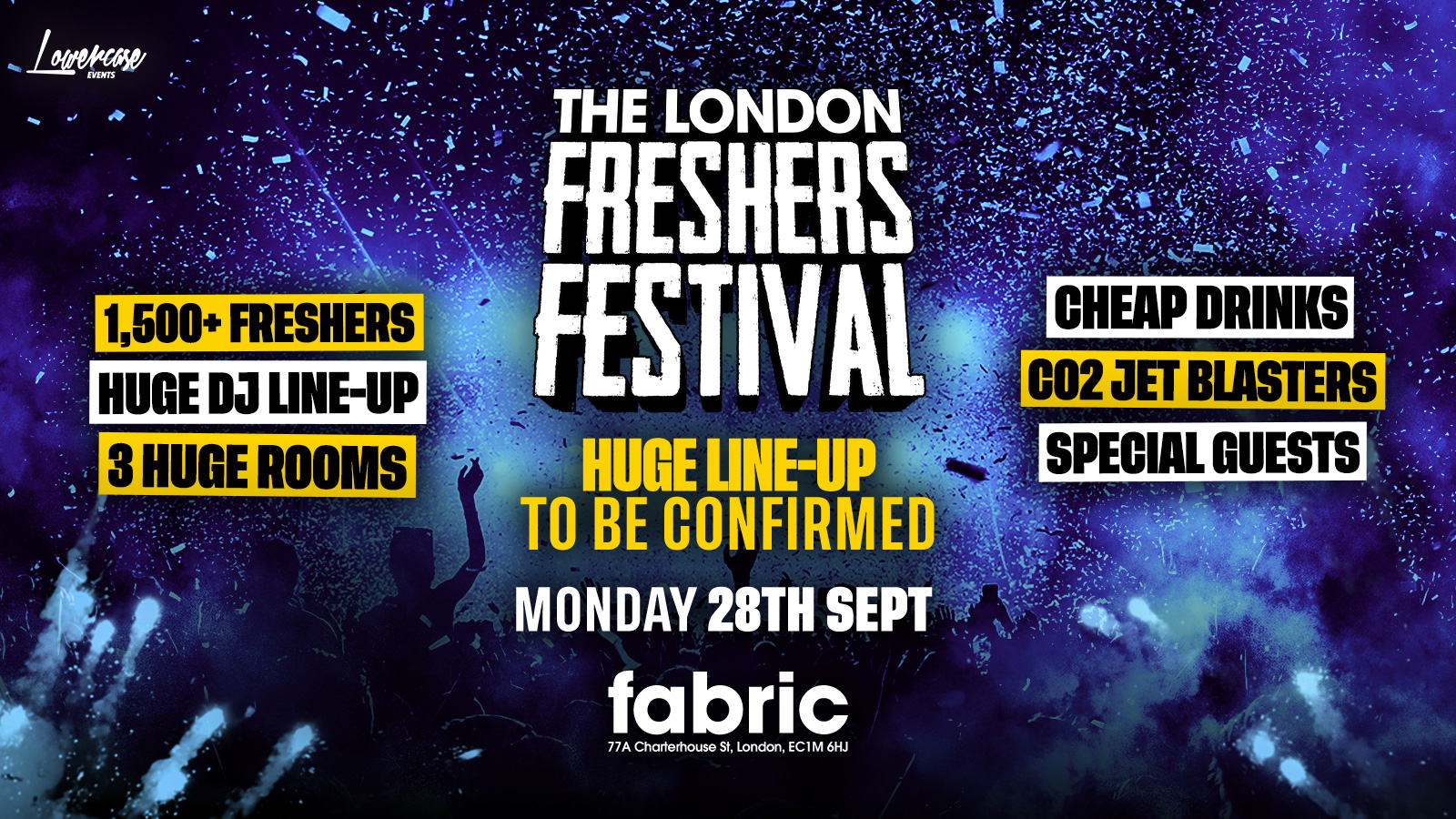 🚫SOLD OUT🚫 – THE LONDON FRESHERS FESTIVAL @ FABRIC! HUGE ARTIST LIVE 🎤 + DJ SEMTEX, KENNY ALLSTAR + MORE 🔥 LONDON FRESHERS WEEK 2026 [WEEK 3]