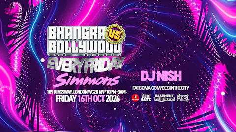 BHANGRA vs BOLLYWOOD : EVERY FRIDAY! | 16.10.26 | SIMMONS HOLBORN