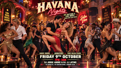 HAVANA NIGHTS – FRIDAY LATIN PARTY IN SHOREDITCH 🌴🔥