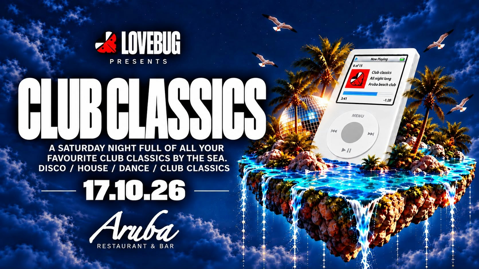 LoveBug presents Club Classics @Aruba 17/10/26