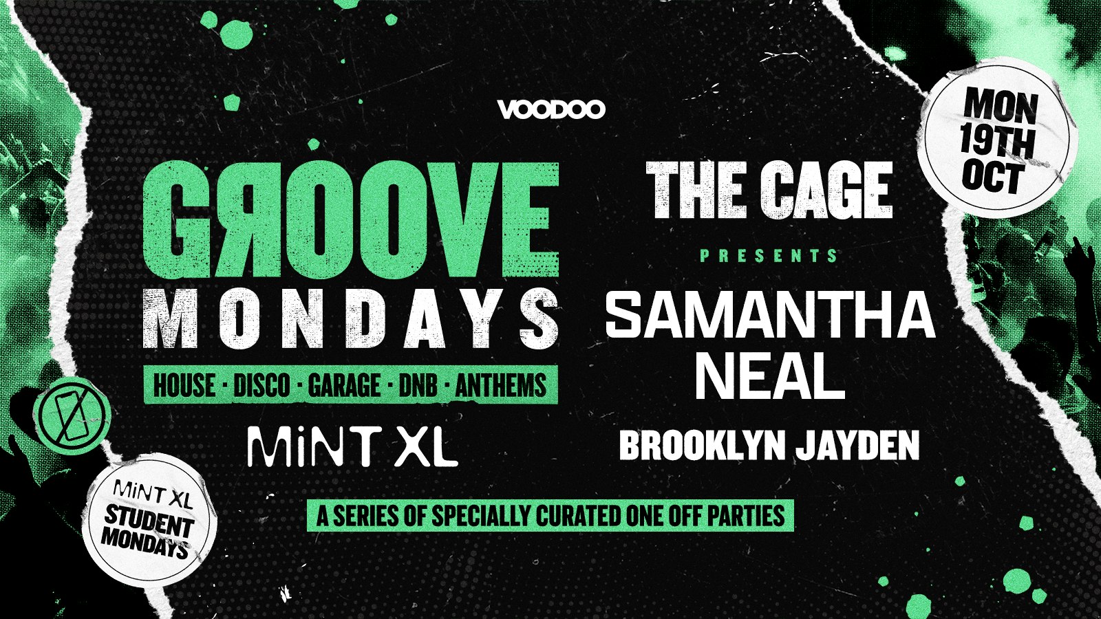 GROOVE MONDAYS – Monday 19th October – The Cage Feat Samantha Neal @ MiNT XL