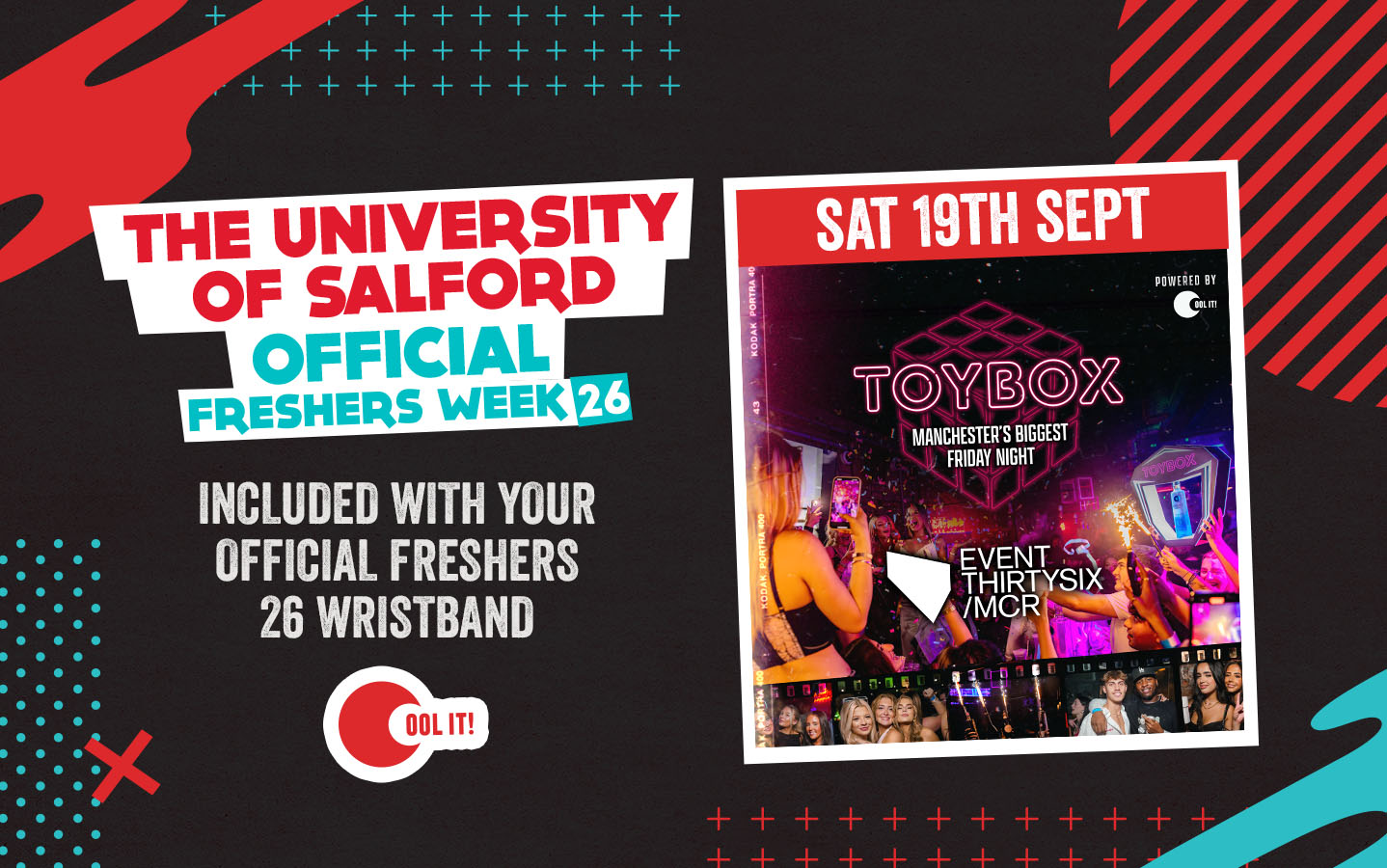 OFFICIAL SALFORD EVENT 5 – TOYBOX SATURDAYS 🪩🪅🧸 – MANCHESTER’S STUDENT SATURDAY NIGHTS @ THE BRAND NEW EVENT30SIX