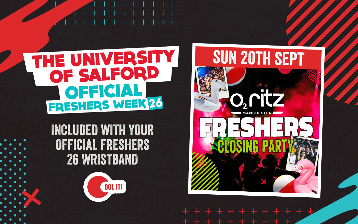 OFFICIAL SALFORD EVENT 6 – OFFICIAL FRESHERS CLOSING PARTY📍 O2 RITZ