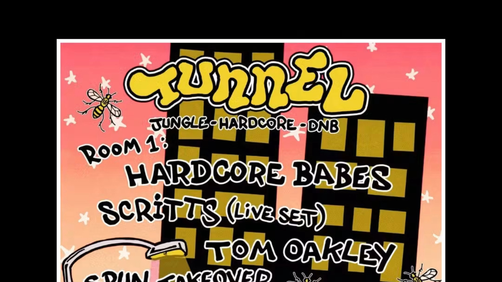 Tunnel Presents Hardcore Babes, Scritts + More