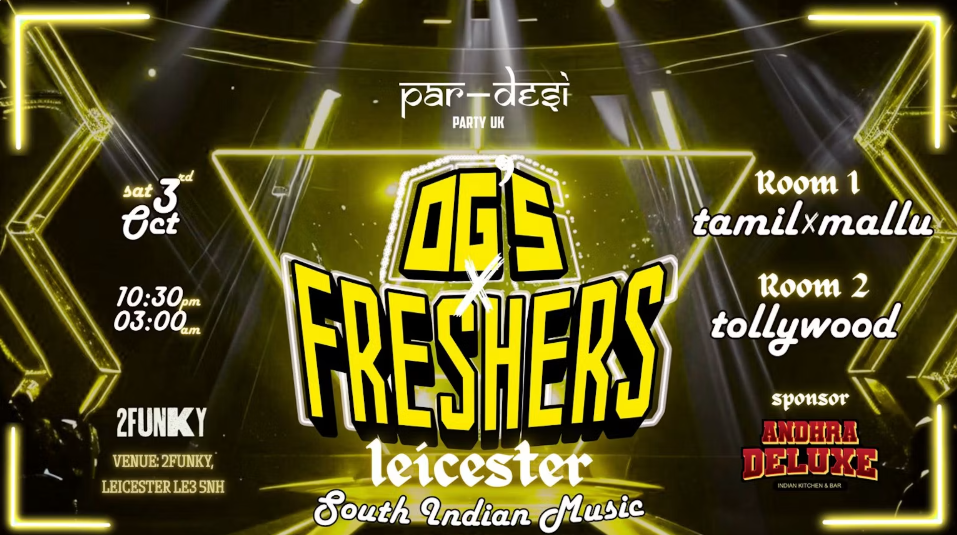 🎧🔥 OG’s × FRESHERS – LEICESTER 🔥🎧 SOUTH INDIAN EDITION 🪩