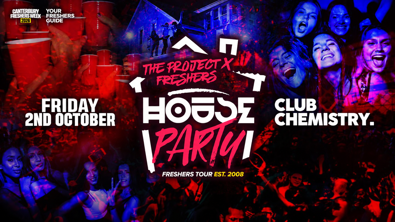 The Project X Freshers House Party | Canterbury Freshers 2026