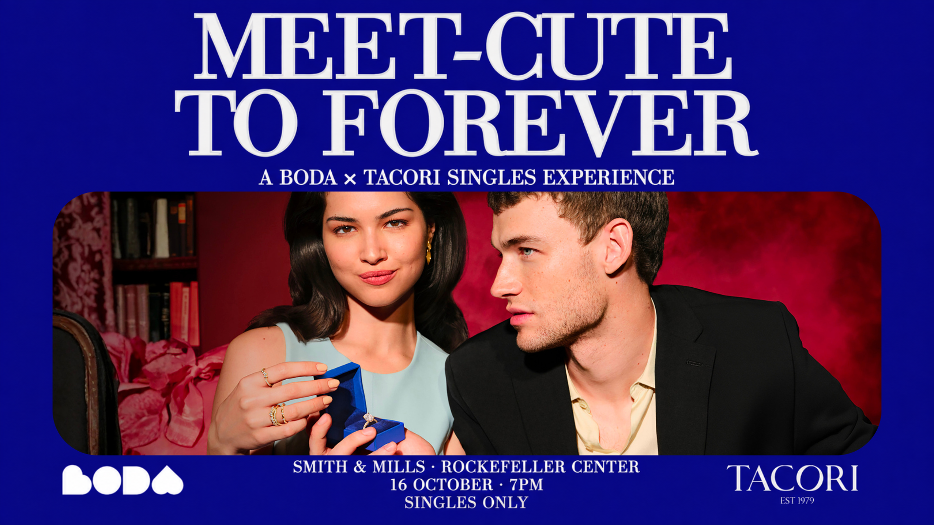 BODA x Tacori: From Meet-Cute to Forever 💎 (Singles Night)
