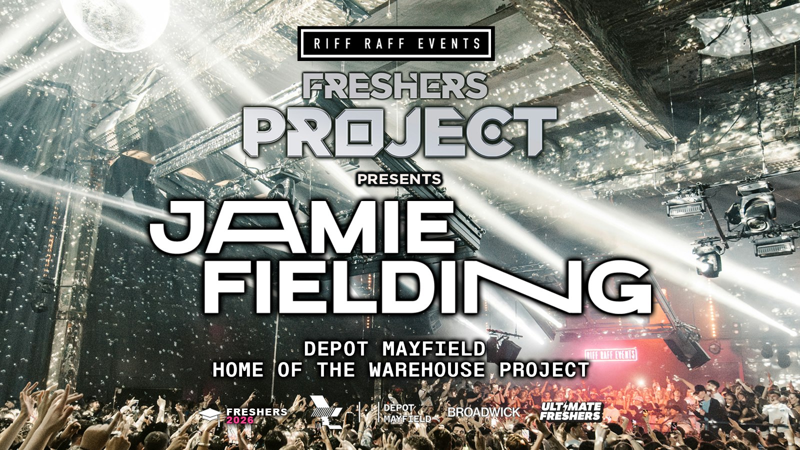 RIFF RAFF FRESHERS PROJECT presents JAMIE FIELDING ⚡️ ⚠️ NEARLY SOLD OUT ⚠️