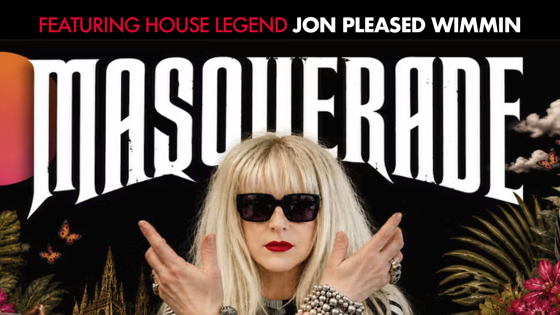 🔥 Masquerade presents Jon Pleased Wimmin + Guest DJs in The Cellars