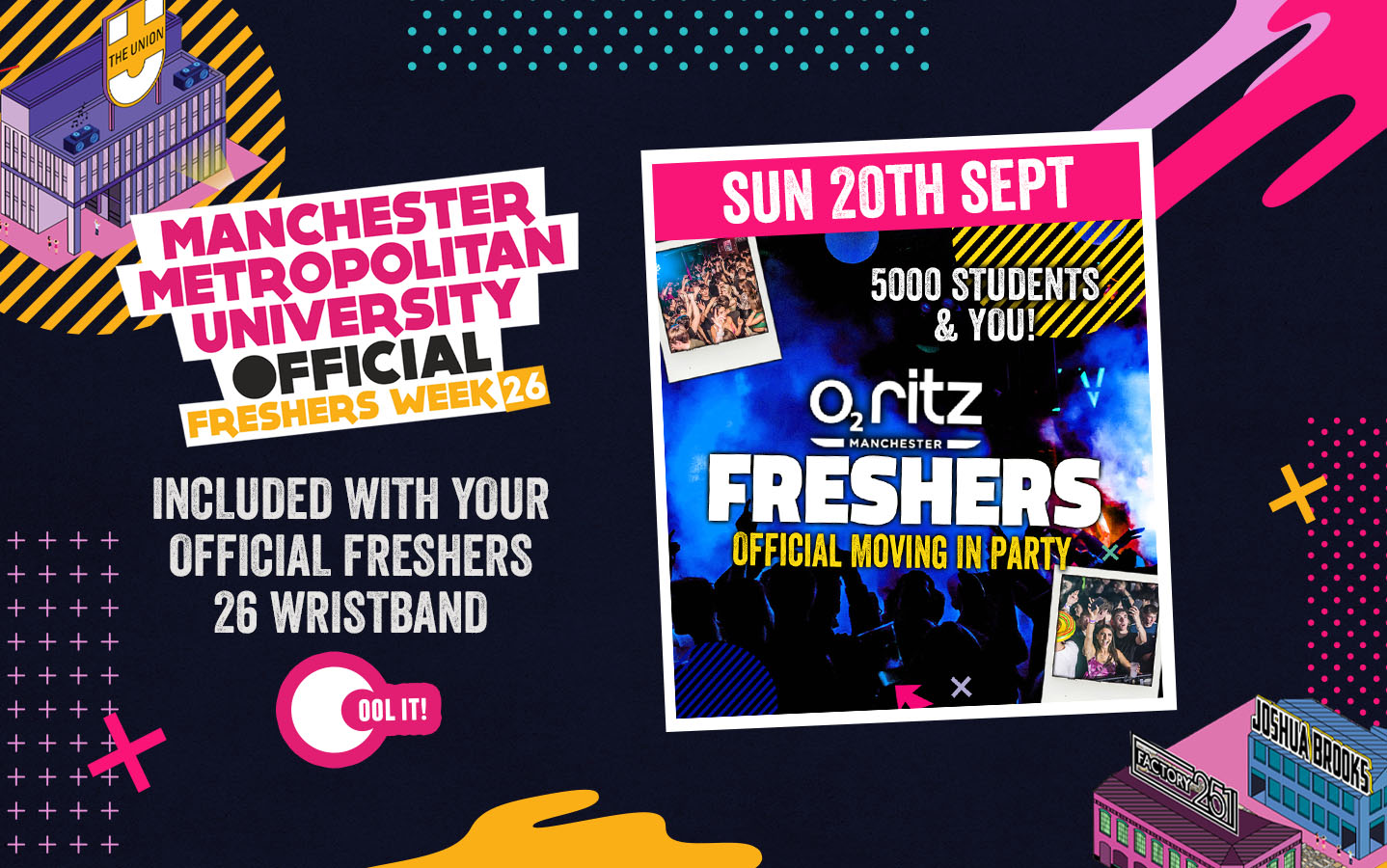 OFFICIAL MMU EVENT 1 – THE FRESHERS SUNDAY OFFICIAL MOVING IN PARTY // THE O2 RITZ