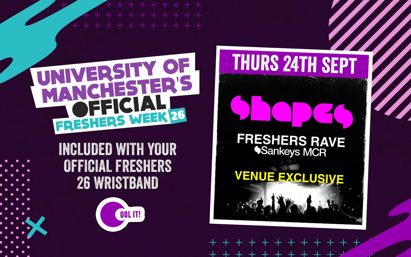OFFICIAL UOM EVENT  – SHAPES FRESHERS RAVE : SANKEYS – VENUE EXCLUSIVE