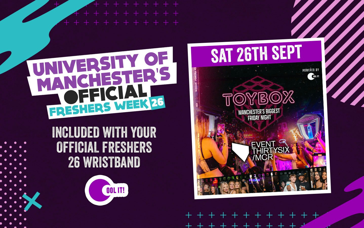 OFFICIAL UOM EVENT  – TOYBOX SATURDAYS @ EVENT30SIX – MANCHESTER’S STUDENT SATURDAY NIGHT