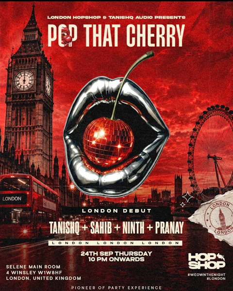 LONDON HOPSHOP PRESENTS : POP THAT CHERRY 24/09