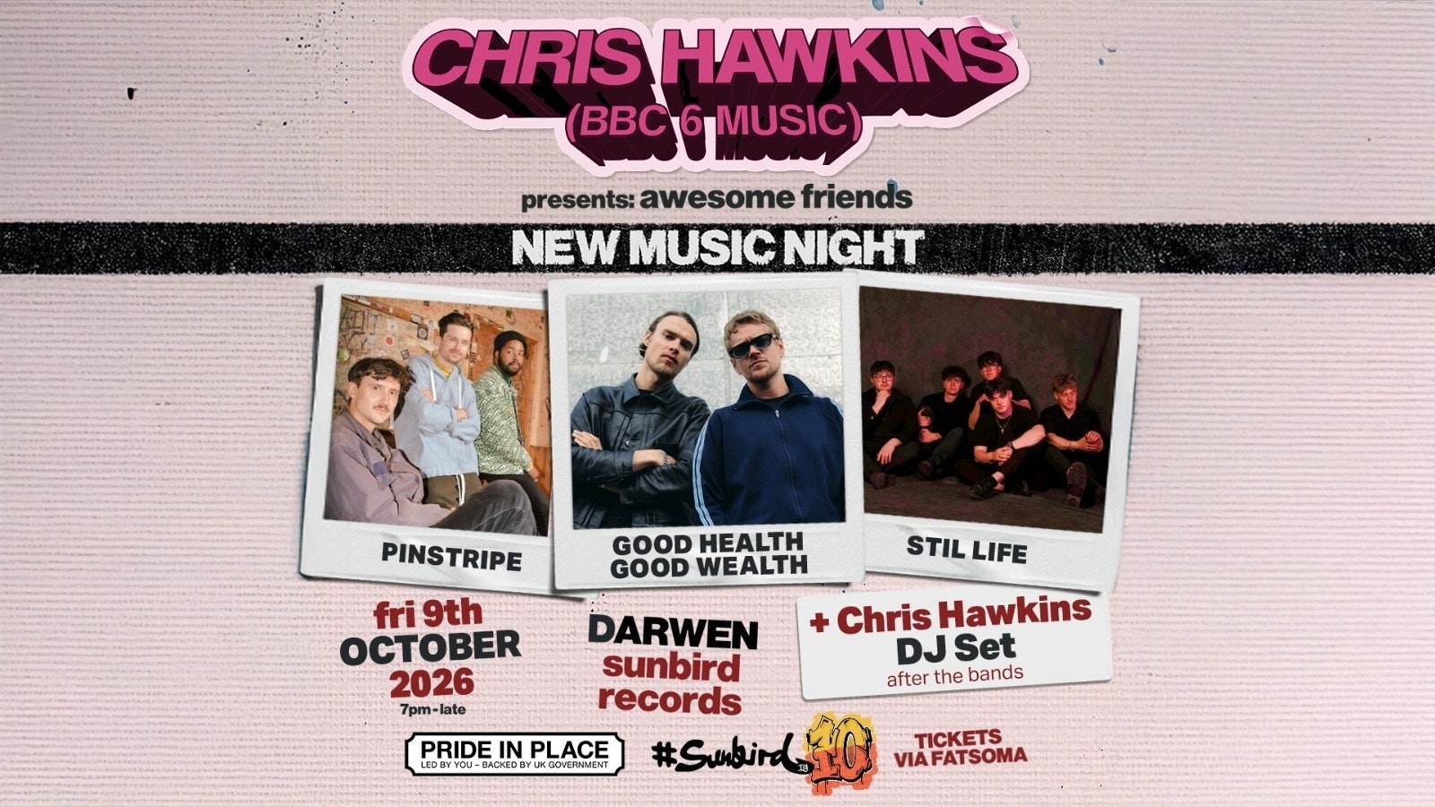 Chris Hawkins ‘Awesome Friends’ with Good Health Good Wealth + Stil Life + Pinstripe – Friday 9th October 2026 | Sunbird Records, Darwen