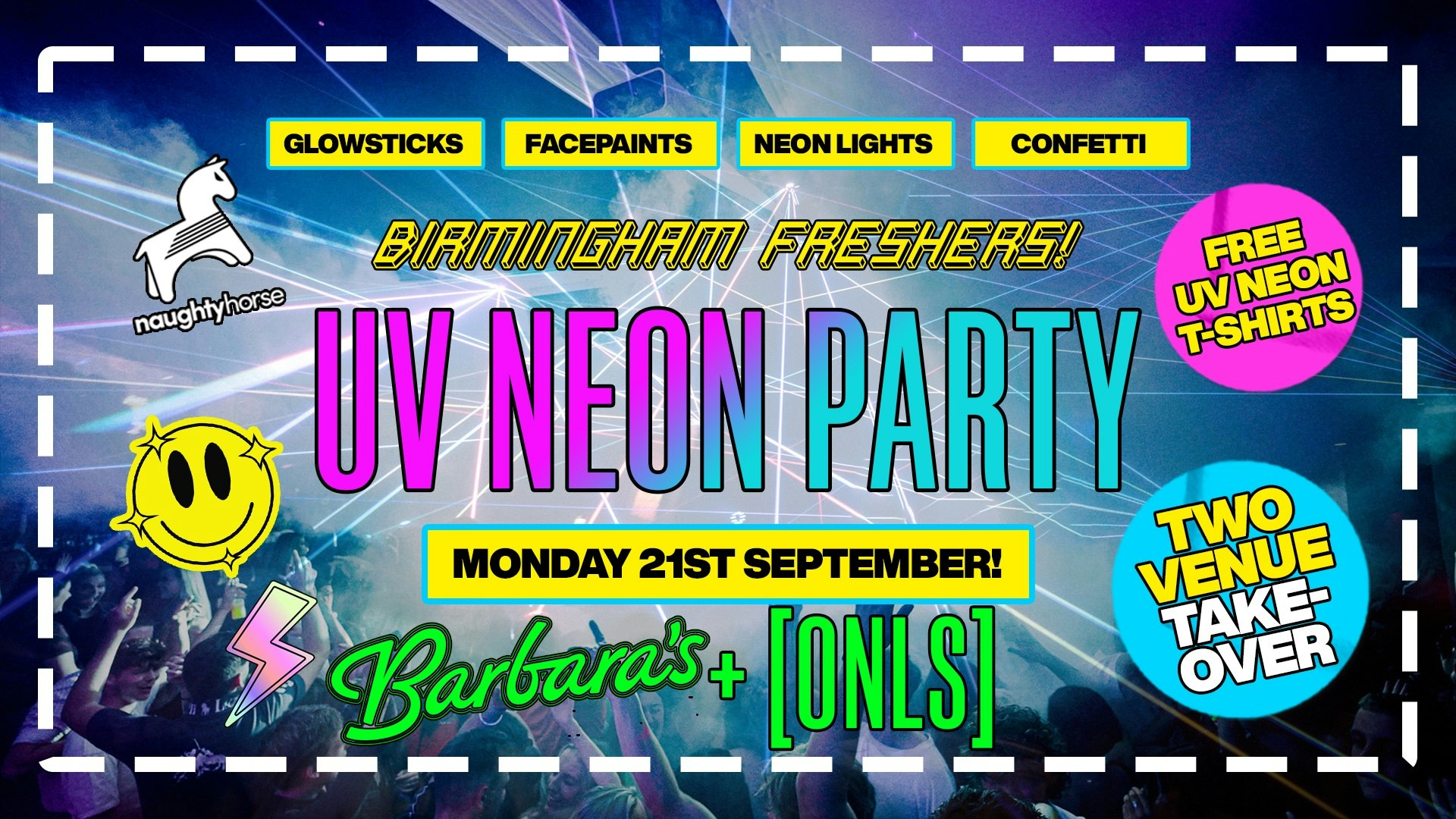 Birmingham Freshers UV NEON Party – 2 Venue Takeover [80% Sold Out]