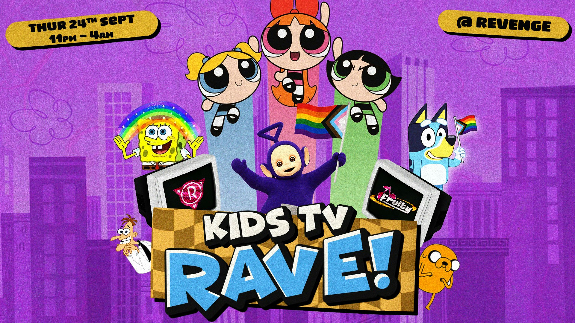 Fruity: Kids TV Rave @ Revenge