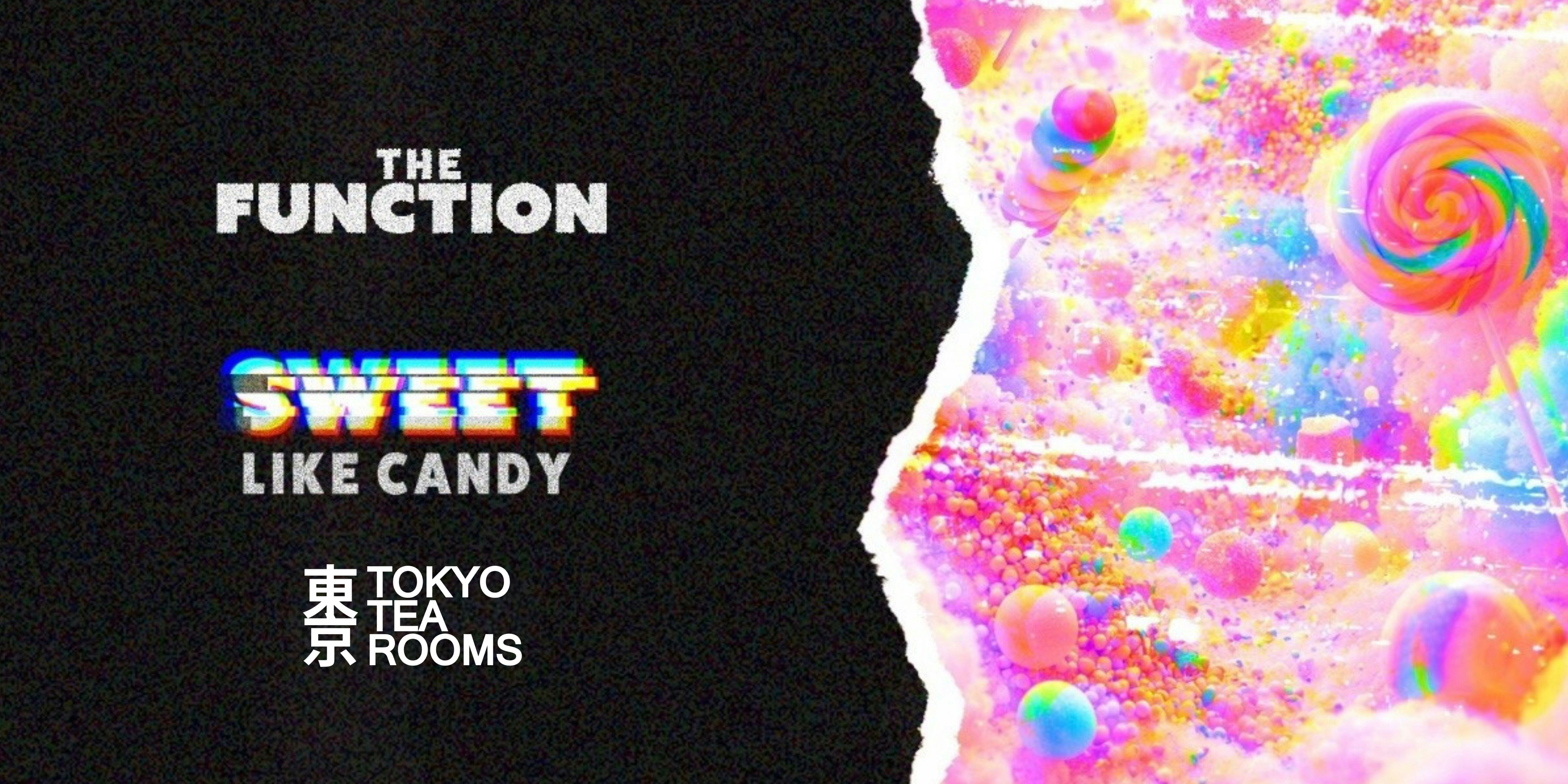 🍬Sweet Like Candy 🍬- The Function
