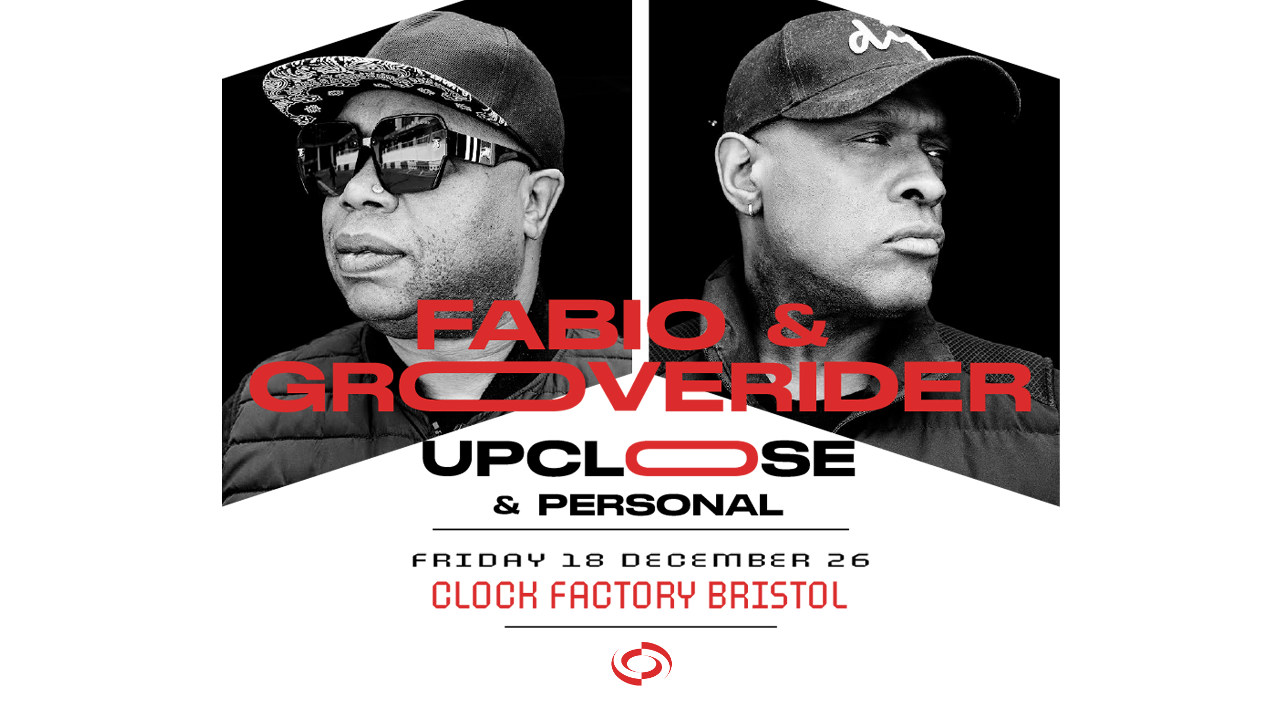Fabio & Grooverider: Up Close & Personal Tour • Bristol