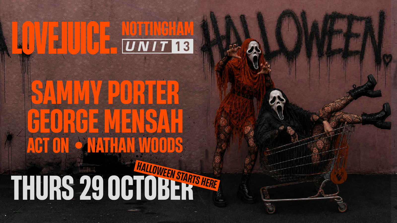 Unit 13 Presents – LoveJuice Halloween Special 🎃 [SIGN UP FOR PRESALE TICKETS]