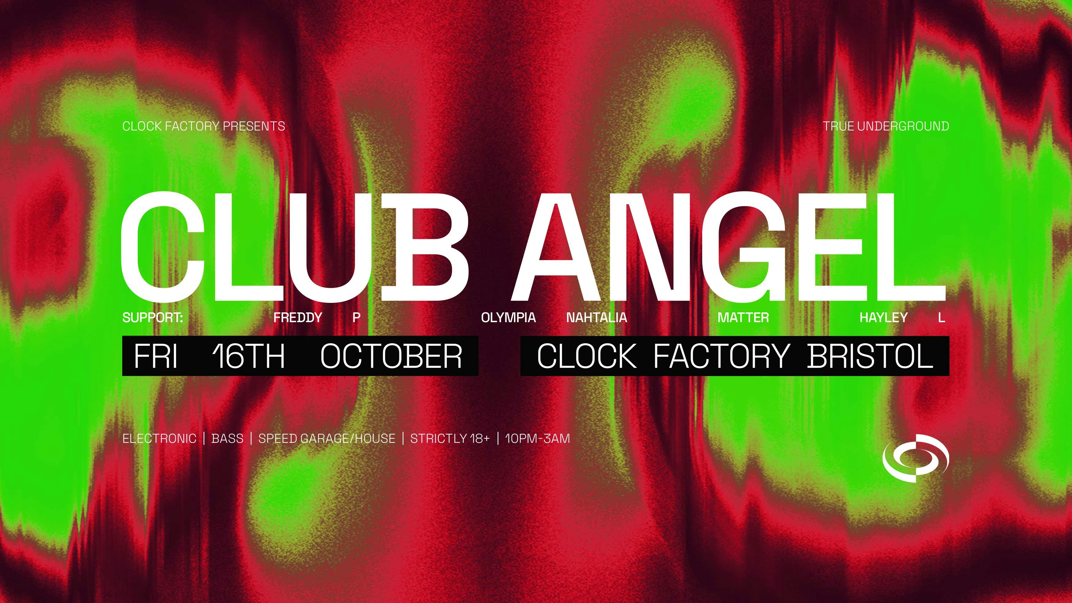 Clock Factory Presents: Club Angel