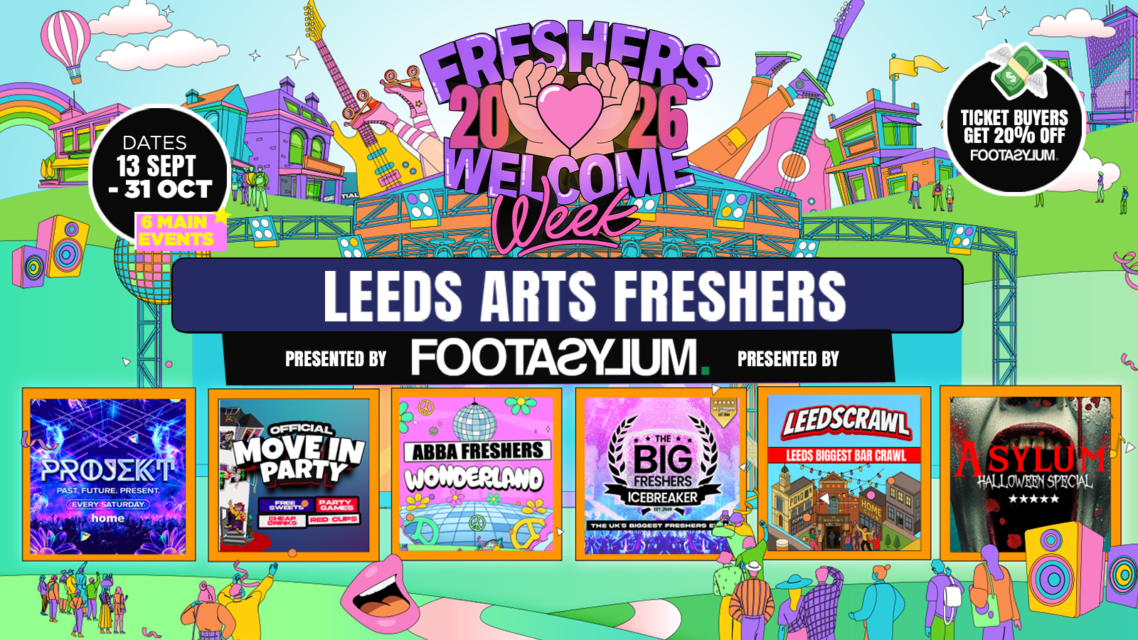 🚨PRE MOVE IN FLASH SALE🚨 Leeds Freshers Welcome Week 2026 🎓 – Presented by FOOTASYLUM – ARTS
