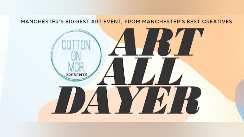 Cotton On Mcr Art All Dayer At Project B Manchester On 28th Mar Fatsoma