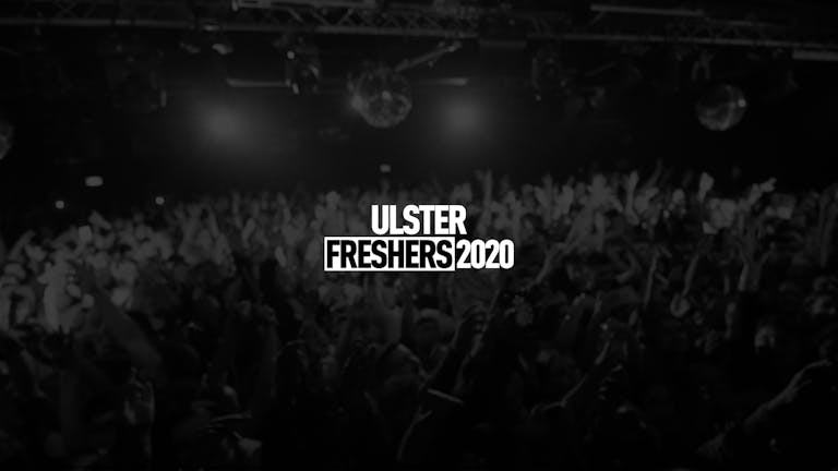Ulster Freshers 2020