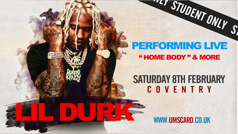 UMS PRESENTS - LIL DURK LIVE AT COVENTRY EMPIRE