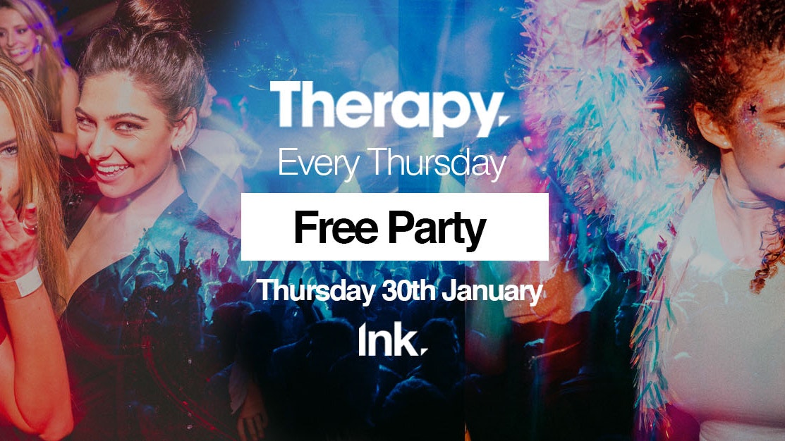 Therapy – Free Party [ LAST TICKETS! ]