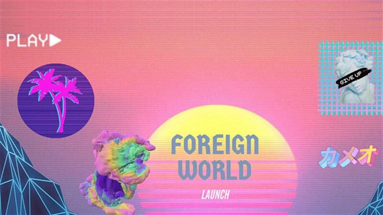 Foreign World