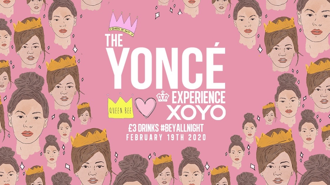 The Yoncé Experience – #BeyAllNight Back for 2020 | Feb 19th at XOYO London