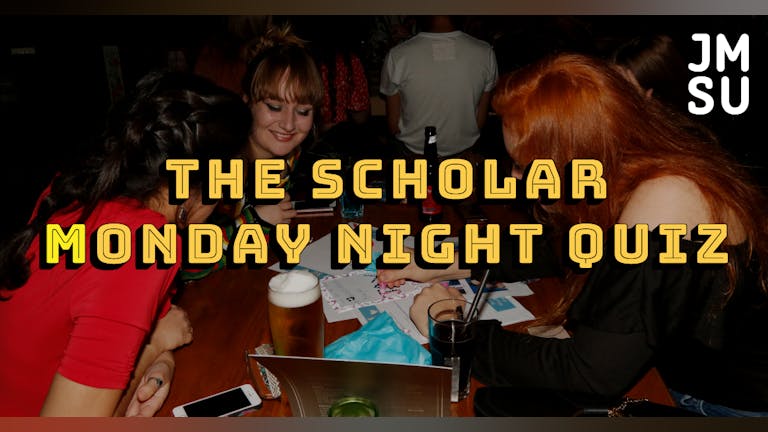 The Scholar Monday Night Quiz!