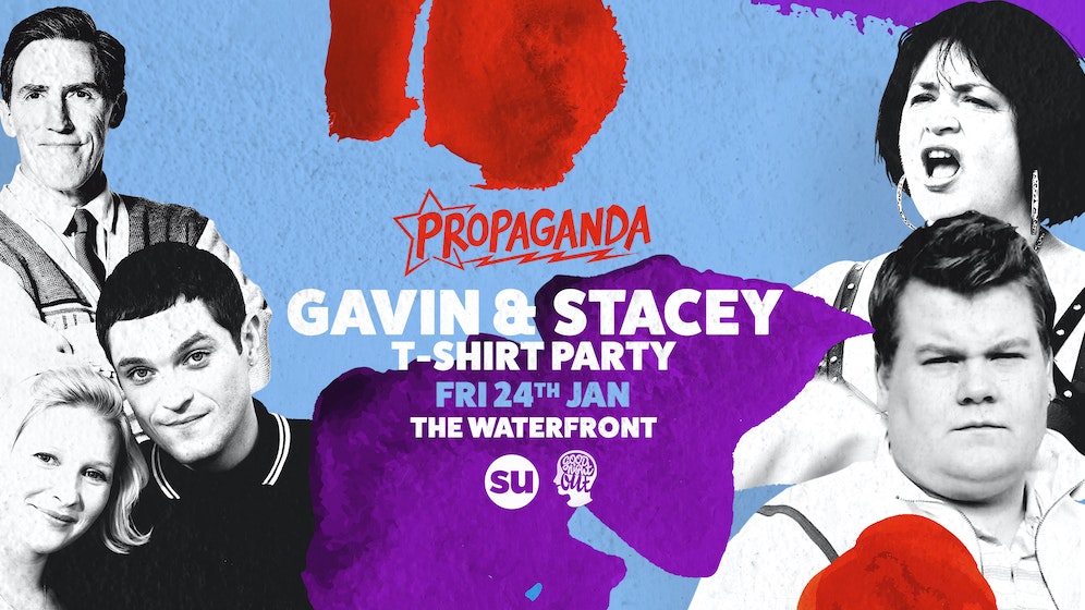 Propaganda Norwich – Gavin and Stacey  T-Shirt Party!
