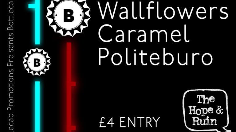 Amalgamation 2: Wallflowers + Caramel + Politeburo
