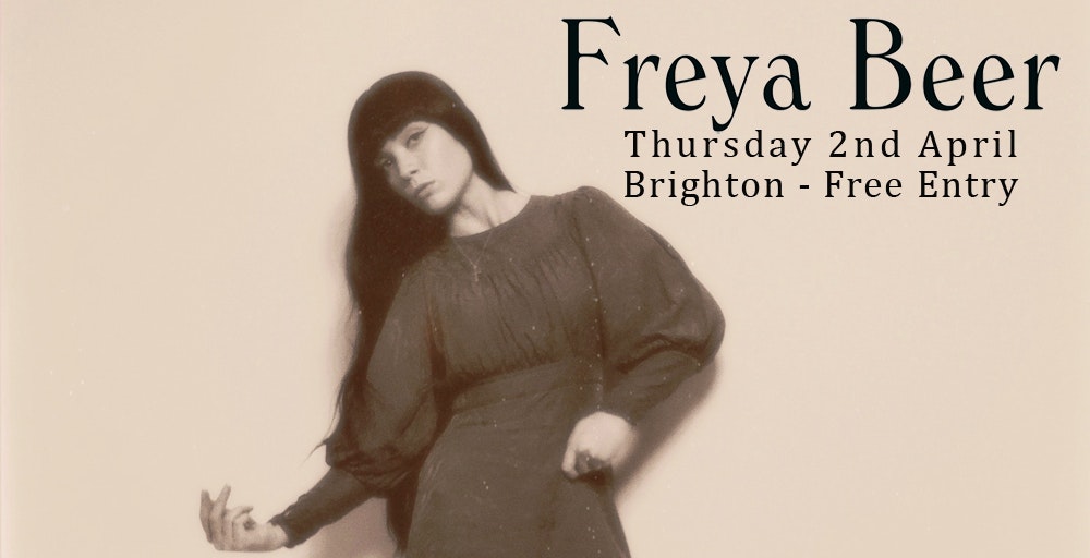 Freya Beer + Guests (Free Entry)