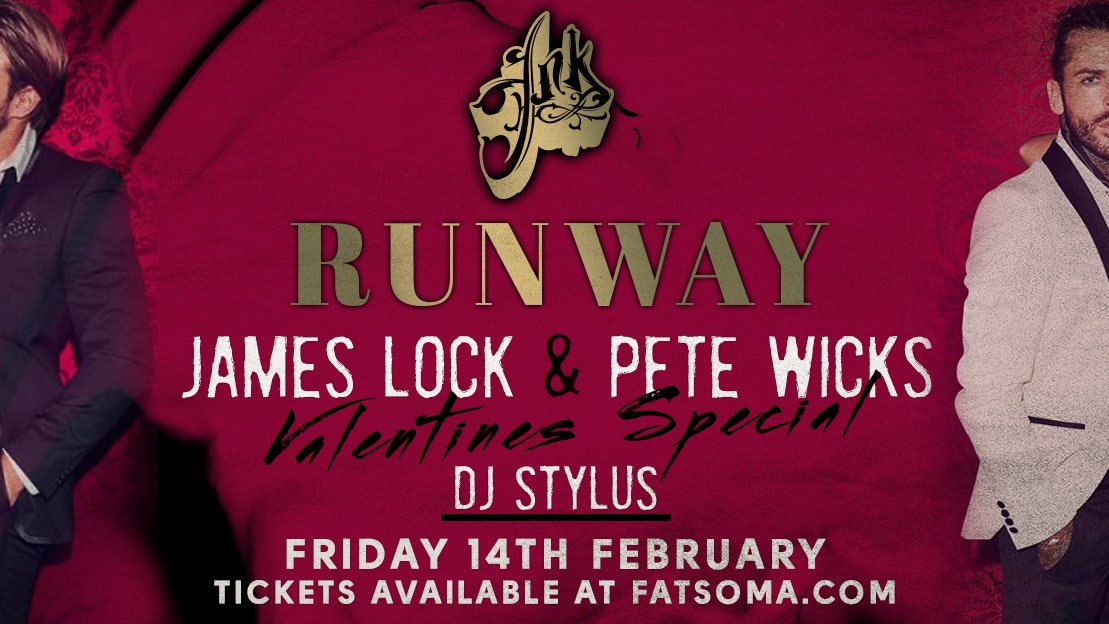 Runway Fridays with Pete Wicks & James Lock : Valentines Special