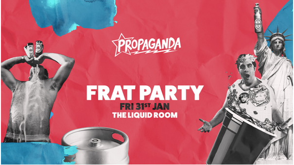 Propaganda Edinburgh – Frat Party