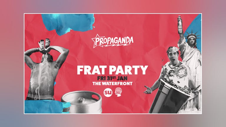 Propaganda Norwich - Frat Party