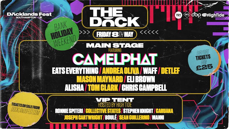 THE DOCK (May Bank Holiday Friday) -  FULL LINEUP ANNOUNCED!