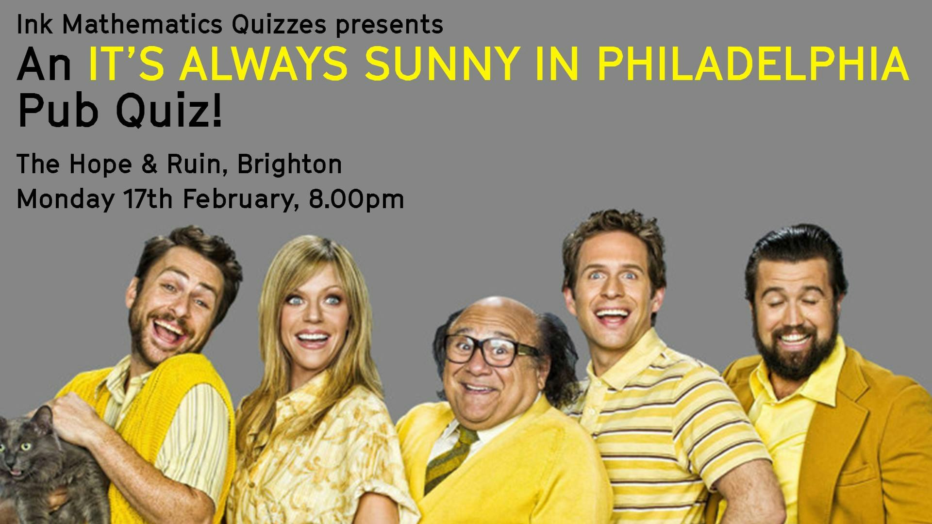An It’s Always Sunny In Philadelphia Pub Quiz