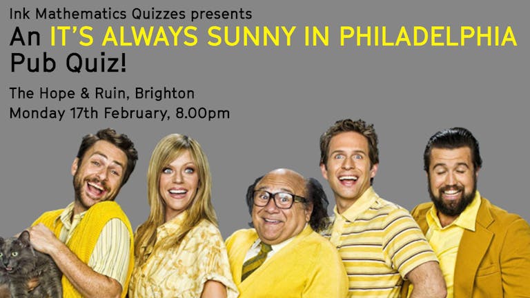 An It's Always Sunny In Philadelphia Pub Quiz