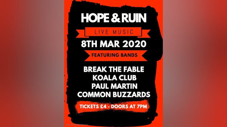 Break The Fable + Koala Club + Paul Martin + Comman Buzzards