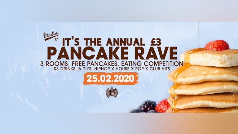 Milkshake, Ministry of Sound | Pancake Rave 2020 - Tickets Out Now!