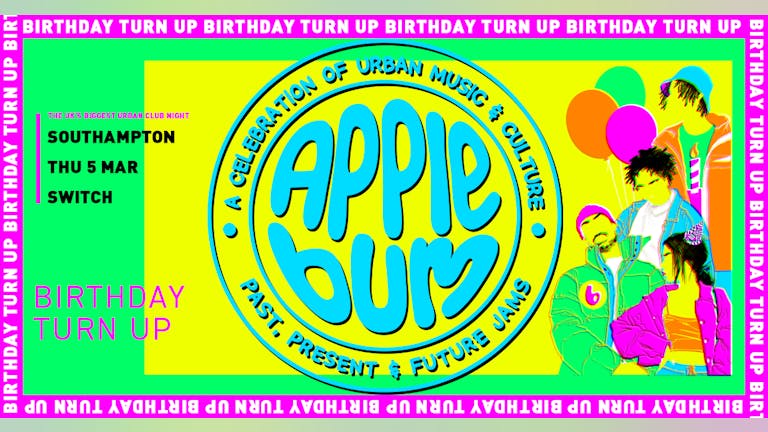 Applebum / Southampton / Birthday Turn Up